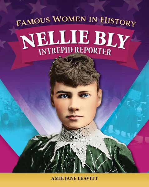 Famous Women in History: Nellie Bly (eBook, ePUB)