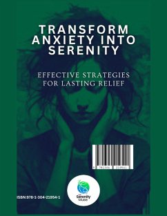 Cover Transform Anxiety Into Serenity (eBook, ePUB)