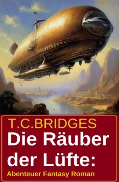 Cover Die Räuber der Lüfte: Abenteuer Fantasy Roman (eBook, ePUB)