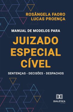 Manual de Modelos para Juizado Especial Cível (eBook, ePUB) - Faoro, Rosângela