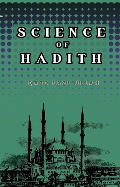 Science of Hadith (eBook, ePUB) - Fazl Ullah, Qazi