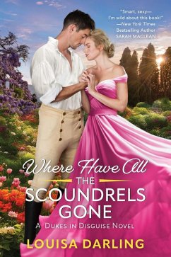 Cover Where Have All the Scoundrels Gone (Dukes in Disguise, #2) (eBook, ePUB)