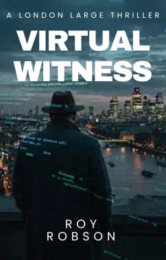 London Large: Virtual Witness (Detective Hawkins Crime Thriller Series, #7) (eBook, ePUB) - Robson, Roy