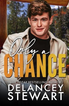 Only A Chance (Kasper Ridge, #5) (eBook, ePUB) - Stewart, Delancey