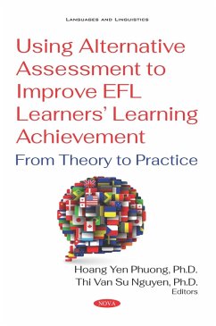 Cover Using Alternative Assessment to Improve EFL Learners' Learning Achievement: From Theory to Practice (eBook, PDF)