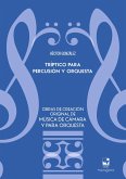 Tríptico para percusión y orquesta (eBook, PDF) Tríptico para percusión y orquesta (eBook, PDF)