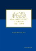 El impulso sistemático del derecho administrativo chileno (eBook, ePUB) El impulso sistemático del derecho administrativo chileno (eBook, ePUB)