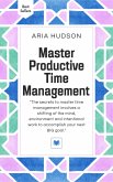 Master Time Management (eBook, ePUB) Master Time Management (eBook, ePUB)