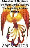 Adventure of Alice Maro the Magician The 1st Story: Phoenix (eBook, ePUB)