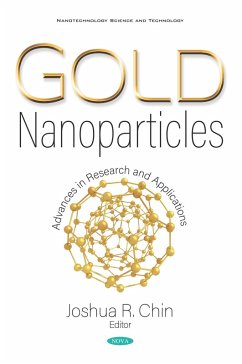 Gold Nanoparticles: Advances in Research and Applications (eBook, PDF)