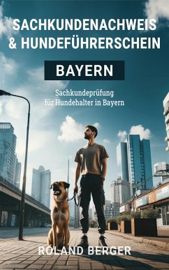 Cover Hundeführerschein und Sachkundenachweis Bayern (eBook, ePUB)