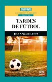 Tardes de fútbol (eBook, PDF)