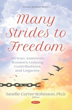 Many Strides to Freedom: African American Women's Unsung Contributions and Legacies (eBook, PDF)