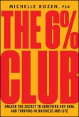 The 6% Club (eBook, ePUB)