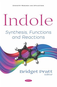 Indole: Synthesis, Functions and Reactions (eBook, PDF)