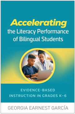 Accelerating the Literacy Performance of Bilingual Students (eBook, ePUB) - García, Georgia Earnest
