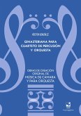 Ginasteriana para cuarteto de percusión y orquesta (eBook, PDF) Ginasteriana para cuarteto de percusión y orquesta (eBook, PDF)