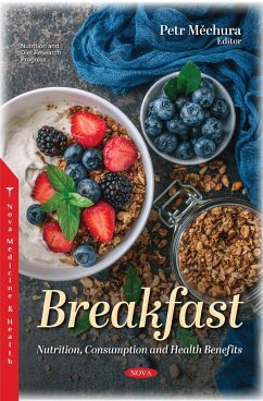 Breakfast: Nutrition, Consumption and Health Benefits (eBook, PDF)