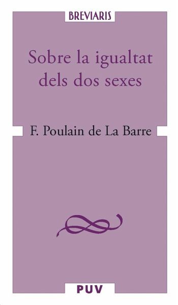 Sobre la igualtat dels dos sexes (eBook, PDF) Sobre la igualtat dels dos sexes (eBook, PDF)