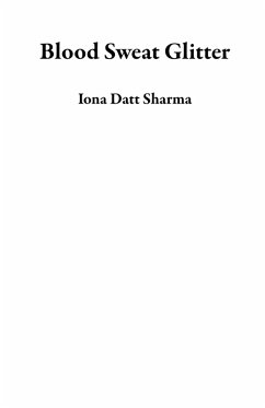 Blood Sweat Glitter (eBook, ePUB) Cover Blood Sweat Glitter (eBook, ePUB)