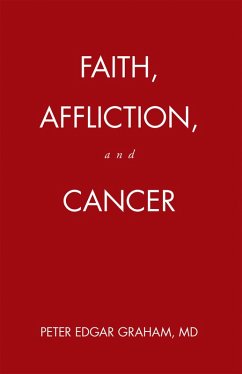 Cover Faith, Affliction, and Cancer (eBook, ePUB)
