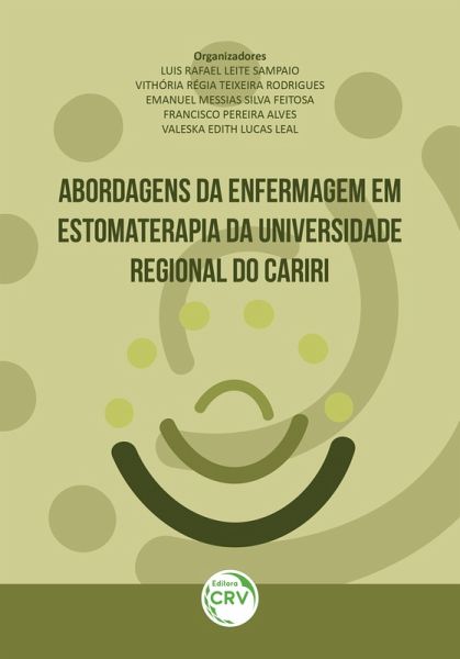Abordagens da enfermagem em estomaterapia da universidade regional do cariri (eBook, ePUB)