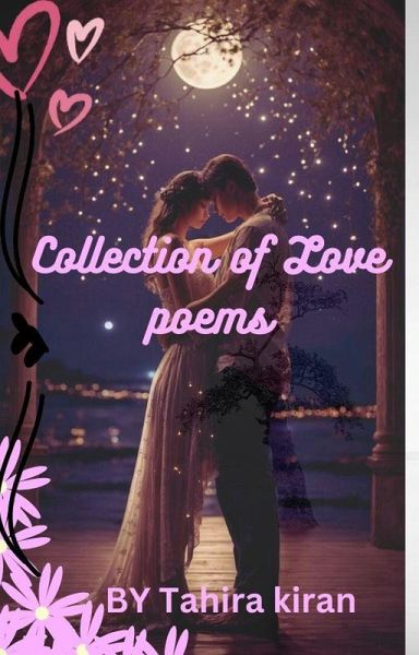 Collection of Love Poems (eBook, ePUB) Collection of Love Poems (eBook, ePUB)