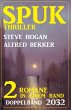 Spuk Thriller Doppelband 2032 (eBook,... - Bild 1