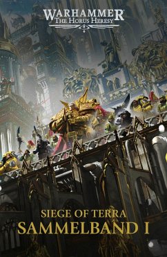 Cover The Horus Heresy: Siege of Terra Sammelband 1 (eBook, ePUB)