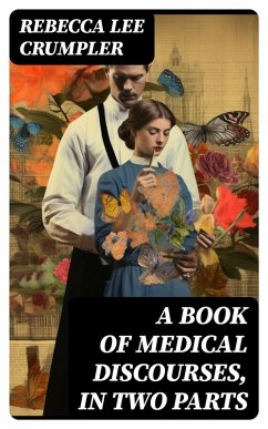 Cover A Book of Medical Discourses, in Two Parts (eBook, ePUB)