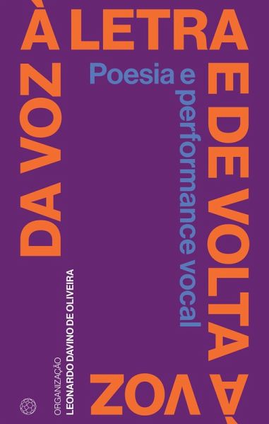 Da voz à letra e de volta à voz (eBook, ePUB) Da voz à letra e de volta à voz (eBook, ePUB)