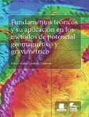 Fundamentos teóricos y su aplicación en los métodos de potencial geomagnético y gravimétrico (eBook, ePUB)