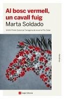 Al bosc vermell, un cavall fuig (eBook, ePUB) - Soldado, Marta