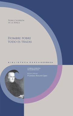 Hombre pobre todo es trazas (eBook, ePUB) - Calderón De La Barca, Pedro