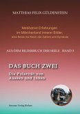 DAS BUCH ZWEI; Ein- und ausatmen; Anima und Animus; Spiegelbild und Schatten; Gegenüberliegende Tierkreiszeichen; Das Märchen von Frau Holle; (eBook, ePUB) DAS BUCH ZWEI; Ein- und ausatmen; Anima und Animus; Spiegelbild und Schatten; Gegenüberliegende Tierkreiszeichen; Das Märchen von Frau Holle; (eBook, ePUB)