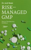 Risk-Managed GMP (eBook, ePUB) Risk-Managed GMP (eBook, ePUB)