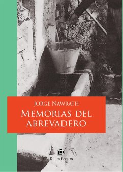 Memorias del abrevadero (eBook, ePUB) - Nawrath, Jorge