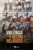 Violencia y hecho religioso (eBook, ePUB) Violencia y hecho religioso (eBook, ePUB)