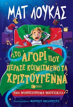 Cover The Boy Who Slept Through Christmas. A musical novel (eBook, PDF)