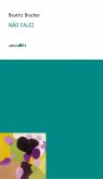 Não falei (eBook, ePUB) Não falei (eBook, ePUB)