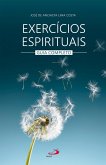 Exercícios Espirituais - Guia Completo (eBook, ePUB) Exercícios Espirituais - Guia Completo (eBook, ePUB)