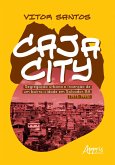 Cajacity: Segregação Urbana e Invenção de um Bairro-Cidade em Salvador-BA (1975-1995) (eBook, ePUB)