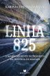 Linha 825: O maior acidente de... - Bild 1