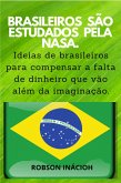 BRASILEIROS SÃO ESTUDADOS PELA NASA (eBook, ePUB)