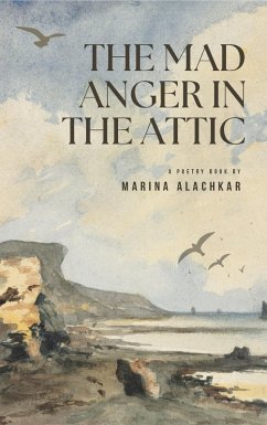 Cover The Mad Anger in the Attic (eBook, ePUB)