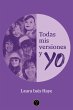 Todas mis versiones y yo (eBook, ePUB) - Bild 1