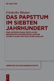 Das Papsttum im siebten Jahrhundert (eBook, PDF) Das Papsttum im siebten Jahrhundert (eBook, PDF)