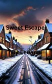 Sweet Escape (eBook, ePUB)