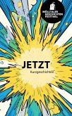 Mölltaler Geschichten Festival: Jetzt (eBook, ePUB) Mölltaler Geschichten Festival: Jetzt (eBook, ePUB)