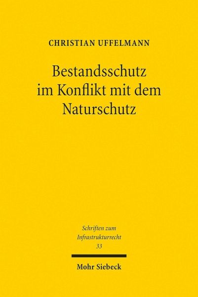 Bestandsschutz im Konflikt mit dem Naturschutz (eBook, PDF)